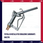 Pistola in metallo per erogazione carburante - Maestri