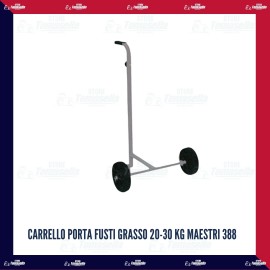 CARRELLO PORTA FUSTI GRASSO 20-30 KG MAESTRI 388